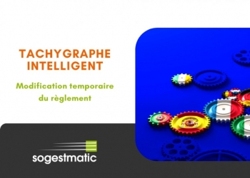 Tachygraphe intelligent : modification temporaire du règlement