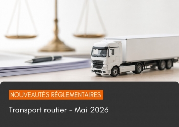 Transport routier : les principaux textes réglementaires publiés en mai 2026
