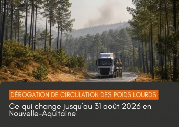 Dérogation de circulation des poids lourds : ce qui change jusqu’au 31 août 2026